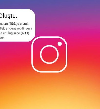 SON DAKİKA: Instagram 'Türkçe Olarak Açılamıyor' Hatası Veriyor!